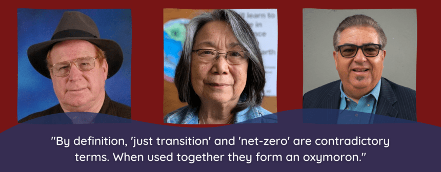 Just Transition is the Opposite of Net Zero