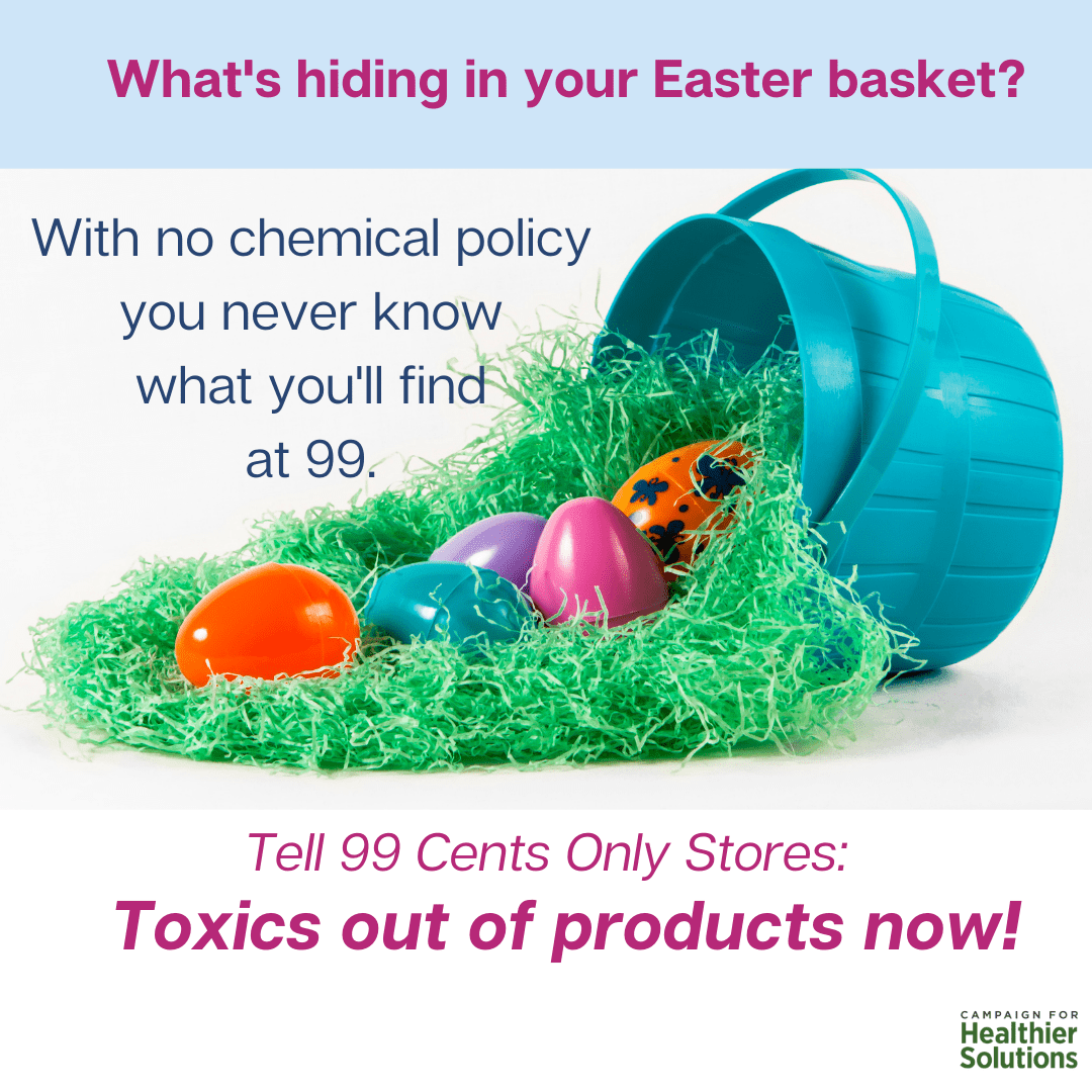 toxics out of products now!
