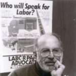 Tony Mazzocchi, with sign "Who will Speak for Labor?"